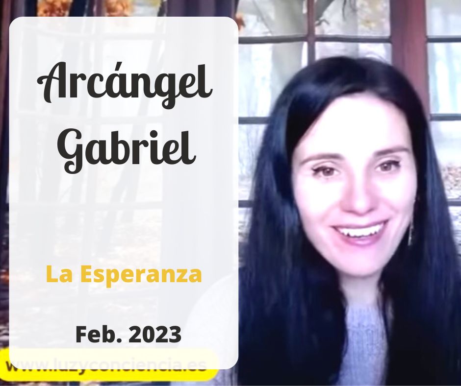 Canalizando en directo al Arcángel Gabriel - La Esperanza