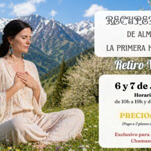 Retiro Virtual - Recuperación del Alma: La Primera Humanidad